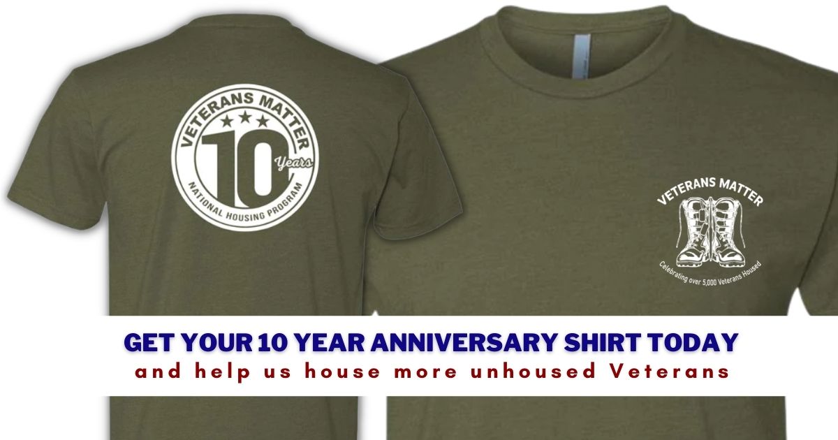 10 Year Veterans Matter Anniversary Shirt in partnership with Jupmode 50% of the proceeds to benefit our unhoused Veterans